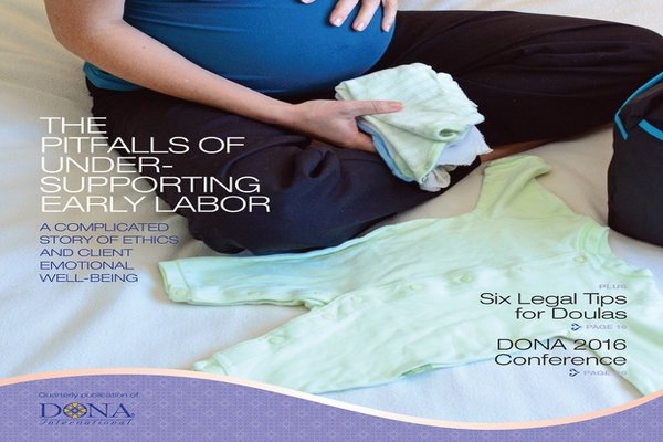 Best of the International Doula: The Pitfalls of Under-Supporting Early Labor:  A Complicated Story of Ethics and Client Emotional Well-Being