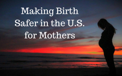 Making Birth Safer in the U.S.: Maternal Morbidity & Mortality Resources for Doulas