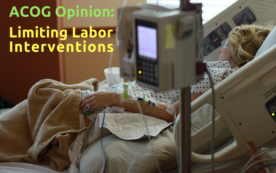 ACOG Opinion on Limiting Interventions in Labor