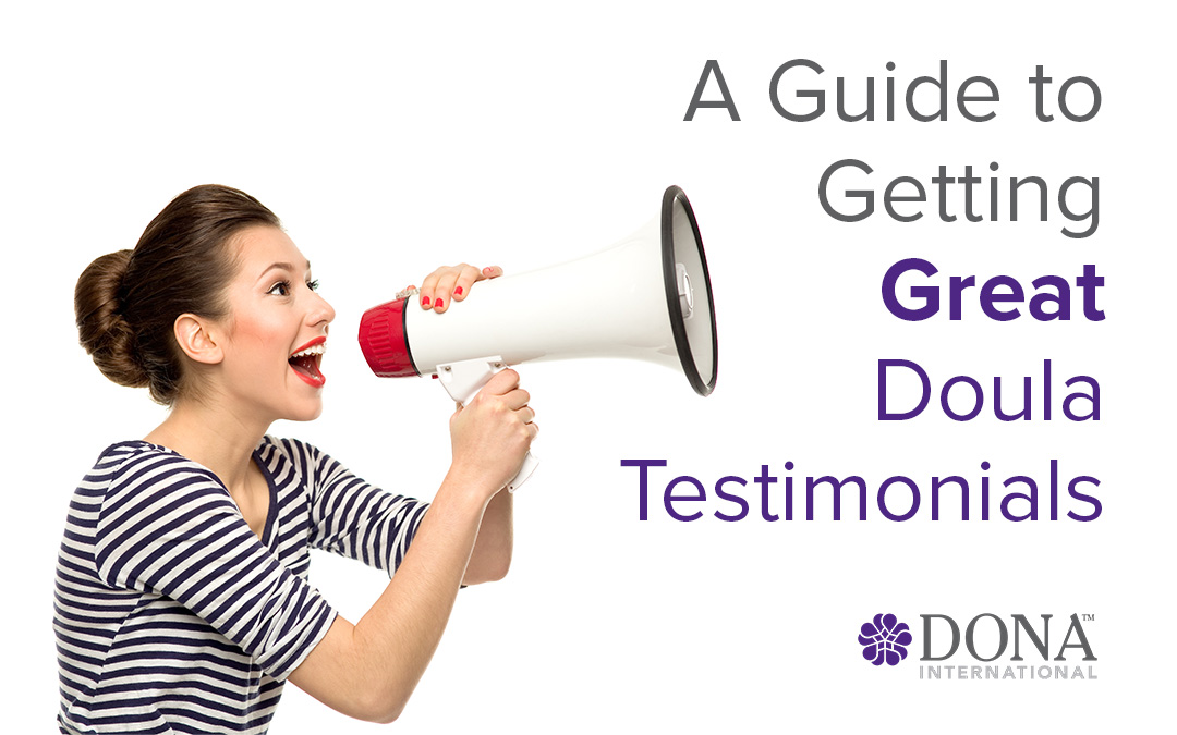 A Guide to Getting Great Doula Testimonials