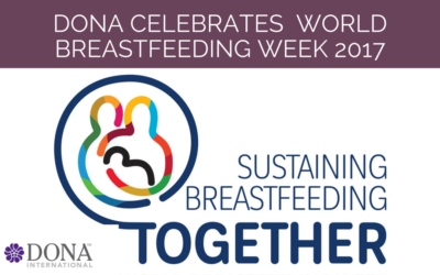 DONA International Celebrates World Breastfeeding Week 2017 (en Español too)