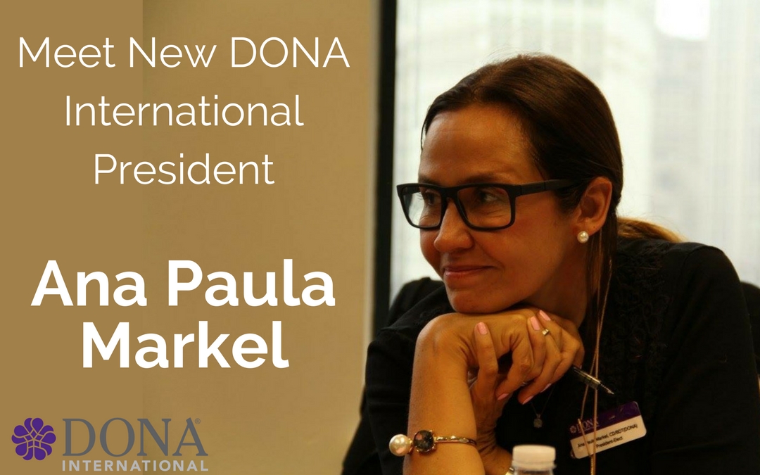 Meet Ana Paula Markel – DONA International’s New Board President