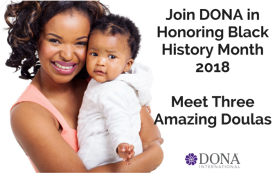 DONA Honors Black History Month 2018 – With Some Exceptional Doulas