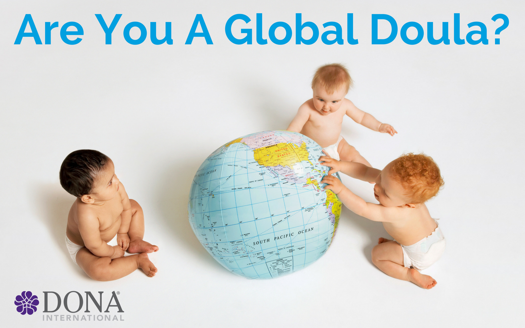 The Global Doula – New Series on Doulaing around the World