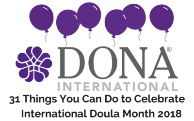 May Is International Doula Month – 31 Fantastic Ways to Celebrate