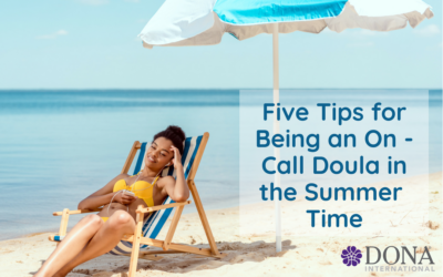Five Tips for Enjoying Your Summer While Being an On-Call Doula