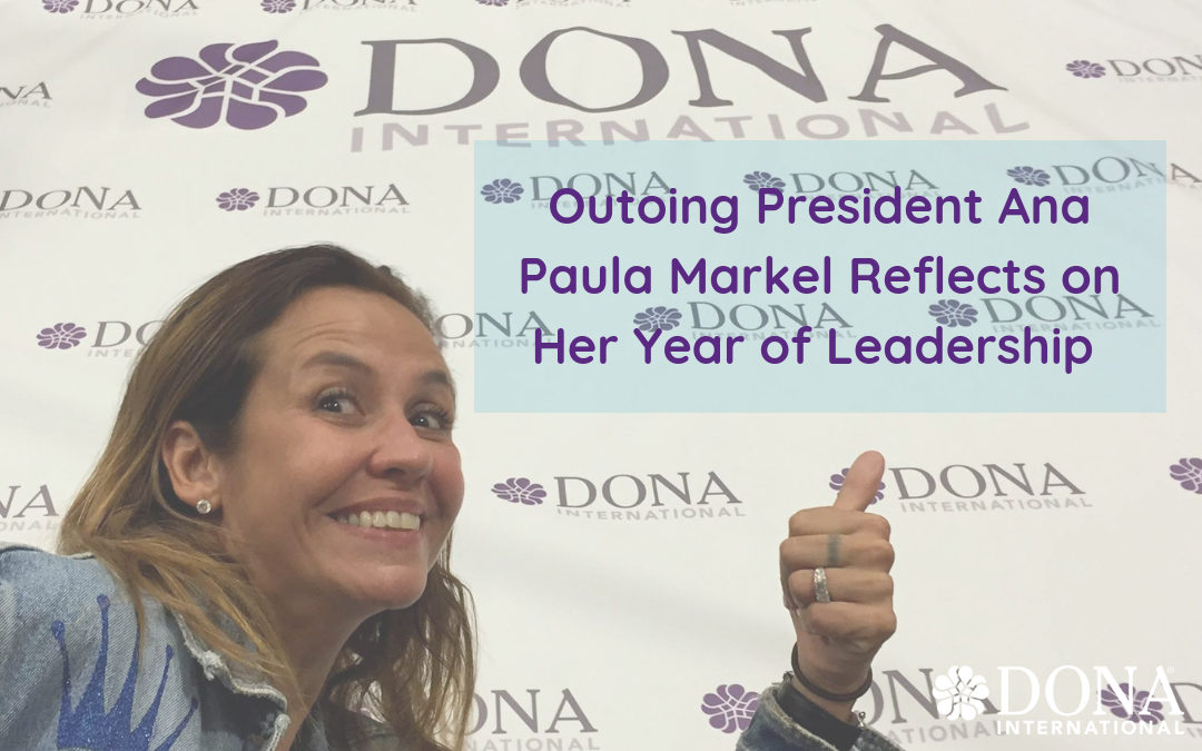 Seven Things I Learned While Serving as President of DONA International 2018