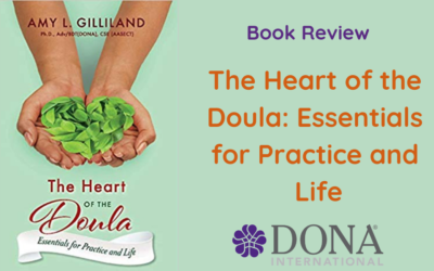 Book Review: The Heart of the Doula: Essentials for Practice and Life  