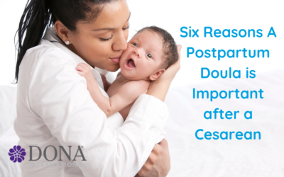 Six Reasons Why You May Want a Postpartum Doula after Your Cesarean Birth
