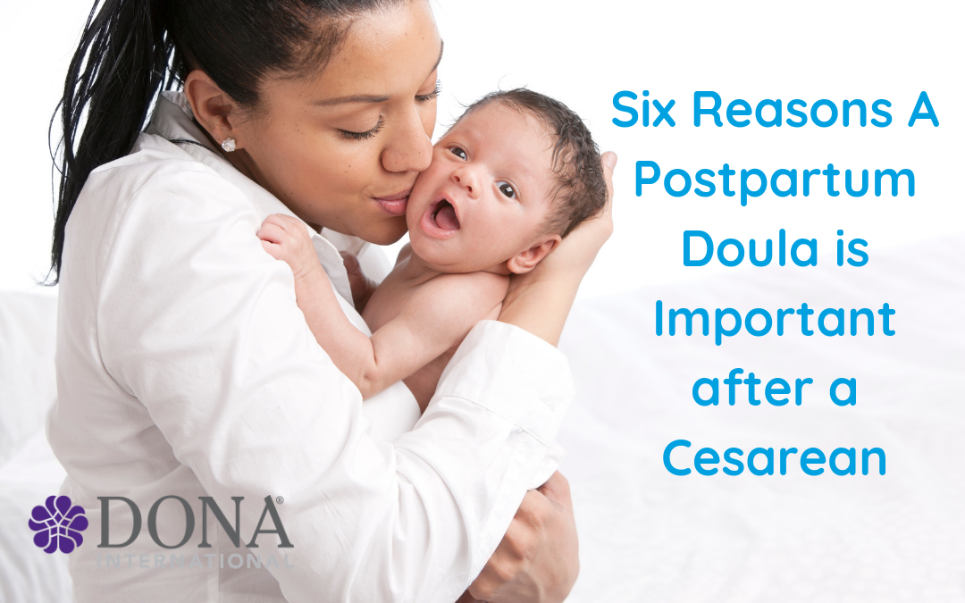 Black Mother and Baby with text: Six Reasons a Postpartum Doula is Important after a Cesarean