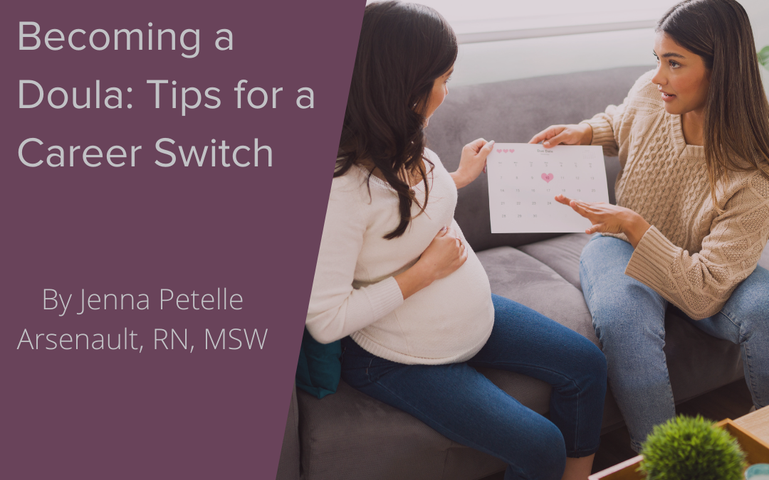 Becoming a Doula: Tips for a Career Switch