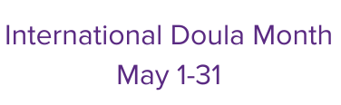International Doula Month 1