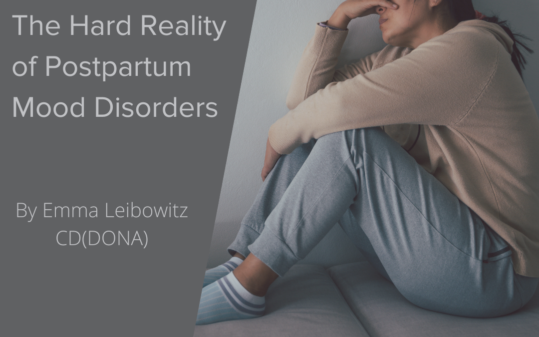 The Hard Reality of Postpartum Mood Disorders